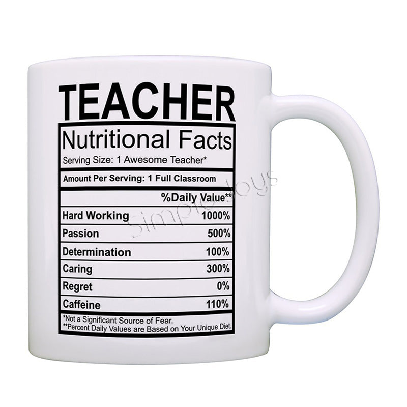 Teachers Day Gift Ceramic Cup Coffee Mug A Teacher Nutritional Facts! A Great Present For Teacher